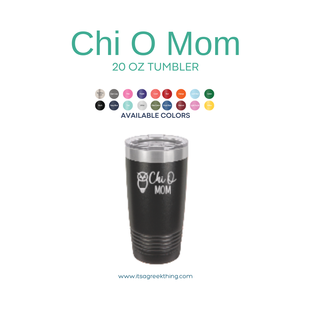 Chi Omega Mom Tumbler 20 Oz Tumbler